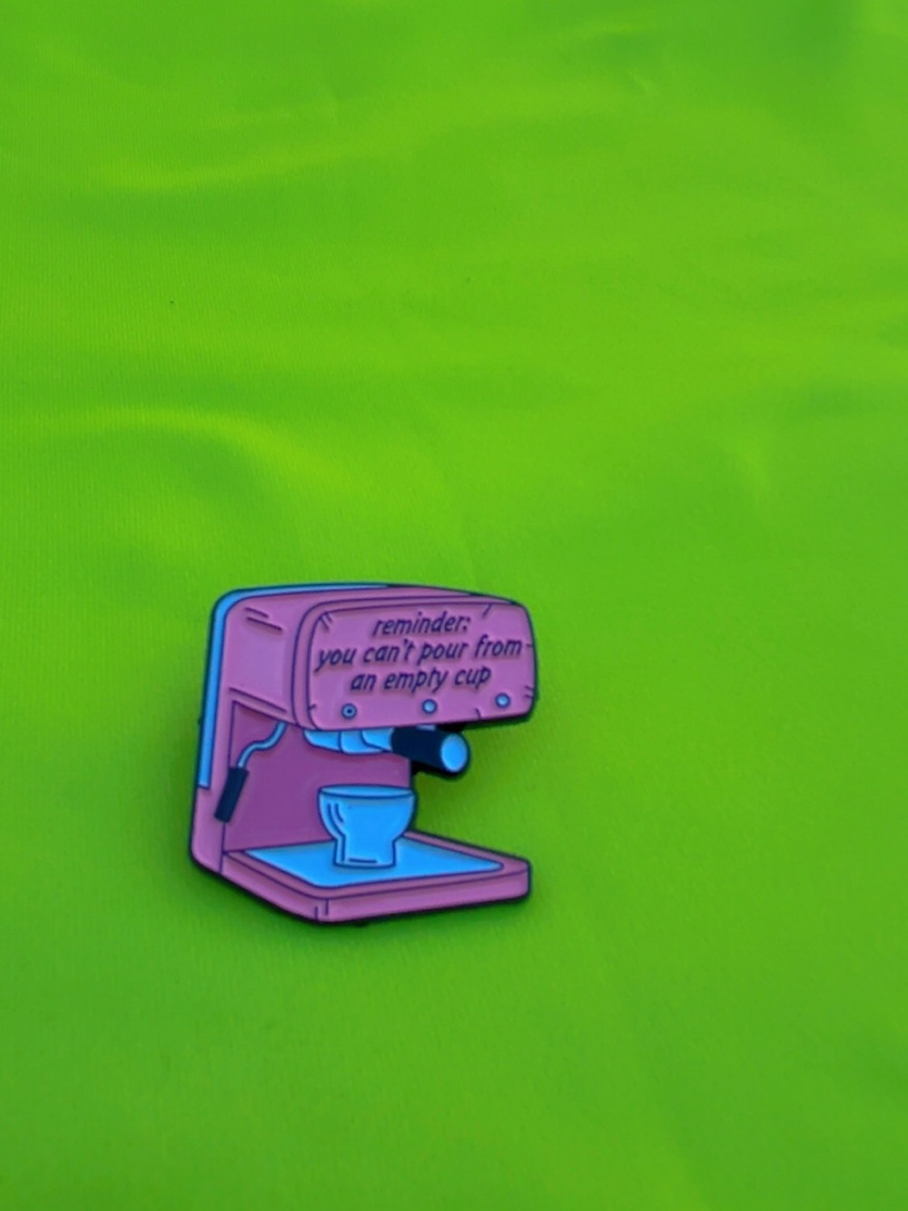 Pink Coffee Machine Enamel Pin - Motivational Design